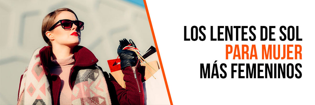 Los mejores modelos de lentes de sol