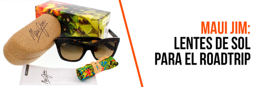 Maui Jim: Lentes de sol para el roadtrip