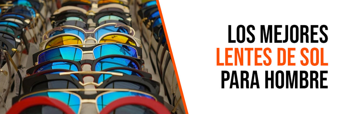 Tendencias: los mejores lentes de sol para hombre